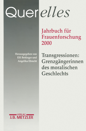 Querelles. Jahrbuch für Frauenforschung 2000 von "Ergebnisse der Frauenforschung an der Freien Universität Berlin", Bettinger,  Elfi, Ebrecht,  Angelika