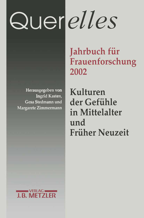 Querelles Jahrbuch für Frauenforschung 2002 von Kasten,  Ingrid, Stedman,  Gesa, Zimmermann,  Margarete