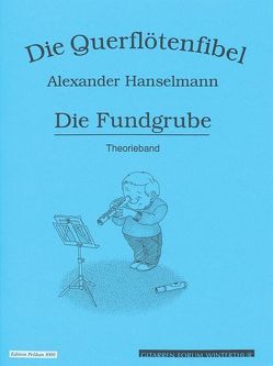 Querflötenfibel – Theorieband von Hanselmann,  Alexander