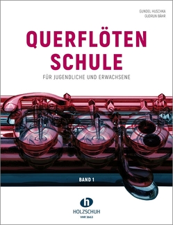 Querflötenschule Band 1 von Bähr,  Gudrun, Huschka,  Gundel