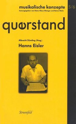 Querstand 5/6: Hanns Eisler von Dümling,  Albrecht, Metzger,  Heinz K, Riehn,  Rainer, Urchueguía,  Cristina