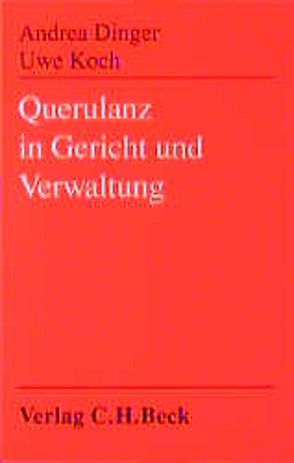 Querulanz in Gericht und Verwaltung von Dinger-Broda,  Andrea, Koch,  Uwe, Stein,  Barbara, Zier,  Johanna