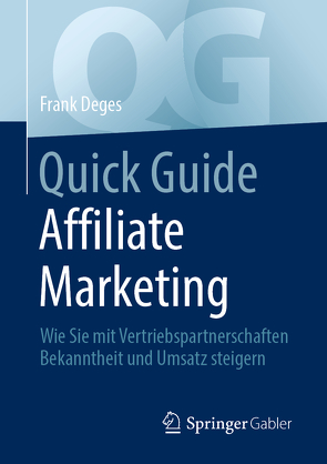 Quick Guide Affiliate Marketing von Deges,  Frank