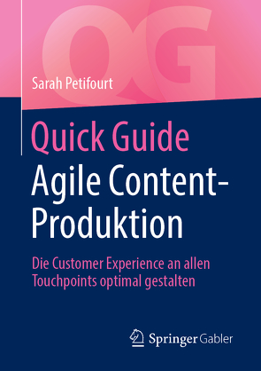 Quick Guide Agile Content-Produktion von Petifourt,  Sarah