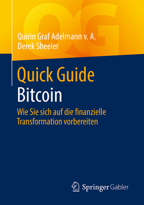 Quick Guide Bitcoin von Graf Adelmann v.A.,  Quirin, Sheeler,  Derek