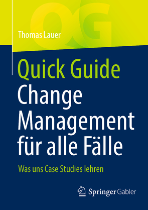 Quick Guide Change Management für alle Fälle von Lauer,  Thomas