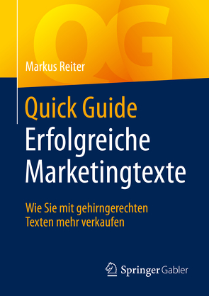 Quick Guide Erfolgreiche Marketingtexte von Reiter,  Markus