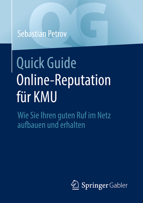 Quick Guide Online-Reputation für KMU von Petrov,  Sebastian