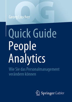 Quick Guide People Analytics von Loscher,  Georg
