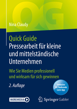 Quick Guide Pressearbeit für kleine und mittelständische Unternehmen von Claudy,  Nina