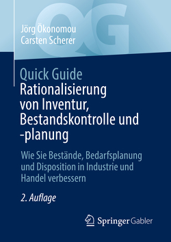 Quick Guide Rationalisierung von Inventur, Bestandskontrolle und -planung von Ökonomou,  Jörg, Scherer,  Carsten