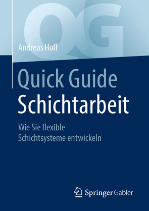 Quick Guide Schichtarbeit von Hoff,  Andreas