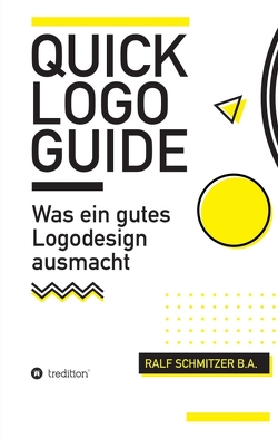 Quick Logo Guide von Schmitzer,  Ralf