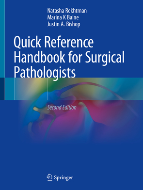 Quick Reference Handbook for Surgical Pathologists von Baine,  Marina, Bishop,  Justin A., Rekhtman,  Natasha