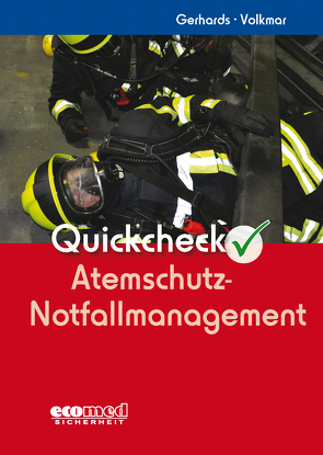 Quickcheck Atemschutz-Notfallmanagement von Gerhards,  Frank, Volkmar,  Guido