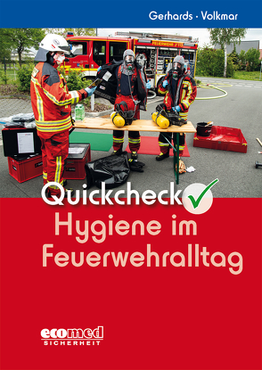Quickcheck Hygiene im Feuerwehralltag von Gerhards,  Frank, Volkmar,  Guido