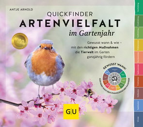 Quickfinder Artenvielfalt im Gartenjahr von Arnold,  Antje