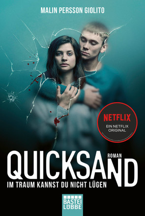 Quicksand: Im Traum kannst du nicht lügen von Alms,  Thorsten, Giolito,  Malin Persson