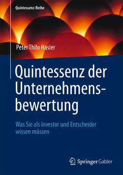 Quintessenz der Unternehmensbewertung von Hasler,  Peter Thilo
