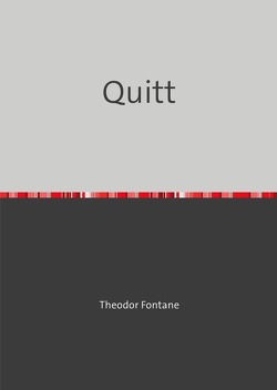 Quitt von Fontane,  Theodor