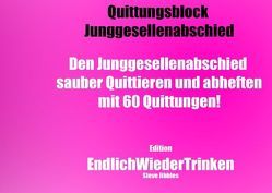 Quittungsblock Junggesellenabschied von Jibbles,  Steve