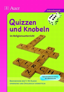 Quizzen und Knobeln im Religionsunterricht von Kochenburger,  Brigitte E.