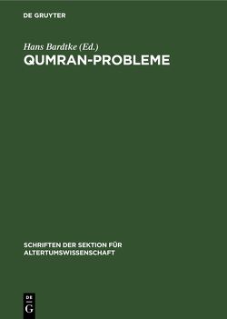 Qumran-Probleme von Bardtke,  Hans