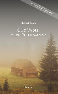 Quo vadis, Herr Petermann? von Boehm,  Michael