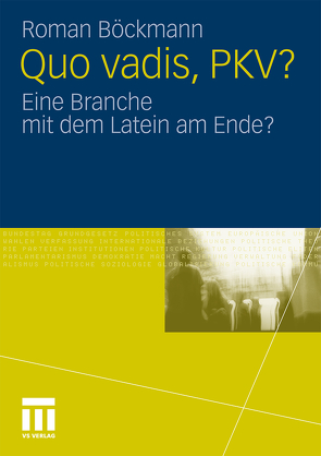 Quo vadis, PKV? von Böckmann,  Roman