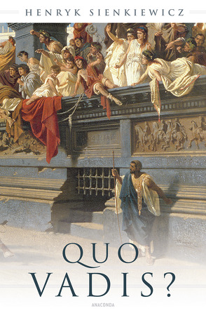 Quo vadis? (Roman) von Bolinski,  J., Sienkiewicz,  Henryk