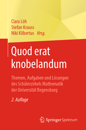Quod erat knobelandum von Kilbertus,  Niki, Krauss,  Stefan, Löh,  Clara