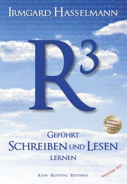 R³ – geführt schreiben und lesen lernen von Hasselmann,  Irmgard