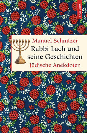 Rabbi Lach und seine Geschichten. Jüdische Anekdoten von Schnitzer,  Manuel
