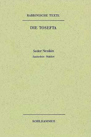 Rabbinische Texte, Erste Reihe: Die Tosefta. Band IV: Seder Nezikin von Rengstorf,  Karl Heinrich, Salomonsen,  Børge, Salomonson,  Borge