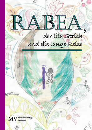 Rabea, der lila Strich und die lange Reise von Rollfinke,  Hans-Christoph