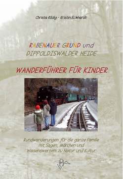 RabenauerGrund und Dippoldiswalder Heide von Eckhardt,  Kristin, Roedig,  Christa