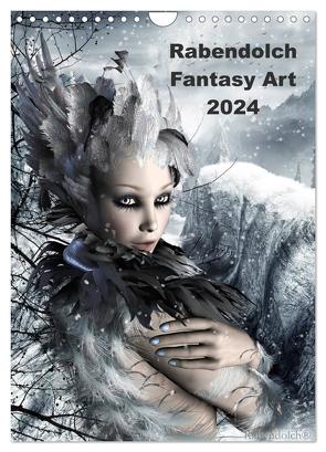 Rabendolch Fantasy Art / 2024 (Wandkalender 2024 DIN A4 hoch), CALVENDO Monatskalender von Rabendolch,  Rabendolch