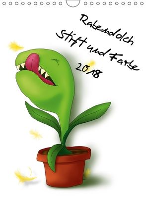 Rabendolch Stift und Farbe 2018 (Wandkalender 2018 DIN A4 hoch) von Rabendolch,  .