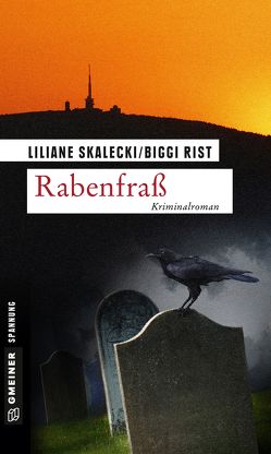 Rabenfraß von Rist,  Biggi, Skalecki,  Liliane