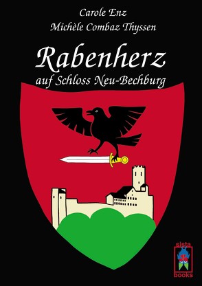 Rabenherz auf Schloss Neu-Bechburg von Combaz Thyssen,  Michèle, Enz,  Carole