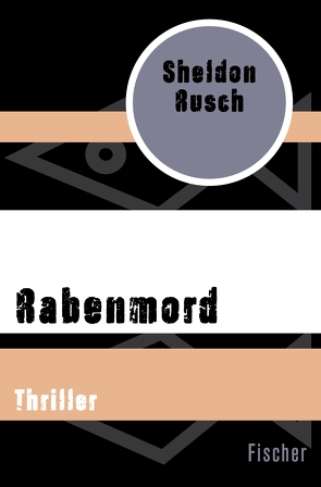 Rabenmord von Gabler,  Irmengard, Rusch,  Sheldon