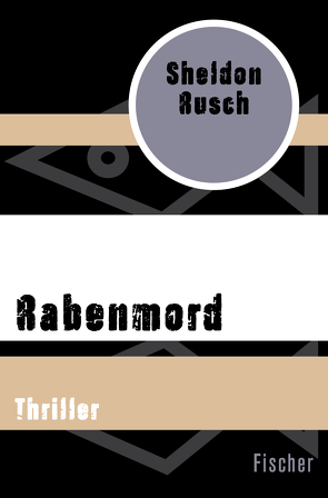 Rabenmord von Gabler,  Irmengard, Rusch,  Sheldon