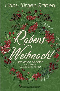 Rabens Weihnacht – Der kleine Dschinn und andere Geschichten zum Fest von Raben,  Hans-Jürgen