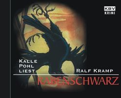 Rabenschwarz von Kramp,  Ralf, Pohl,  Kalle