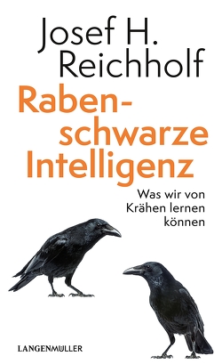 Rabenschwarze Intelligenz von Reichholf,  Josef H.