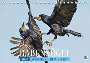 Rabenvögel: Schwarz, schlau, schön (Tischkalender 2023 DIN A5 quer) von CALVENDO