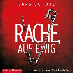 Rache, auf ewig (Ein Grall-und-Wyler-Thriller 3) von Nelleßen,  Nils, Schütz,  Lars