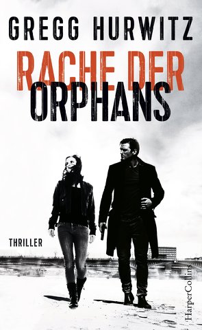 Rache der Orphans von Hurwitz,  Gregg, Nekvedavicius,  Mirga