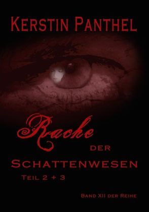 Rache der Schattenwesen von Panthel,  Kerstin