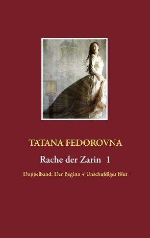 Rache der Zarin 1 von Fedorovna,  Tatana